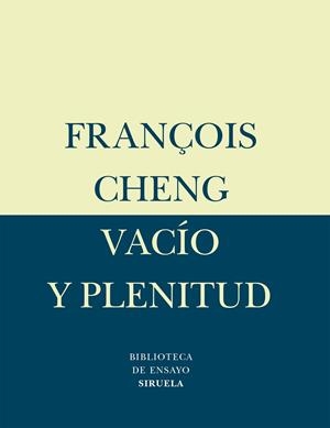 VACIO Y PLENITUD BE-20 | 9788478447695 | CHENG, FRANCOIS
