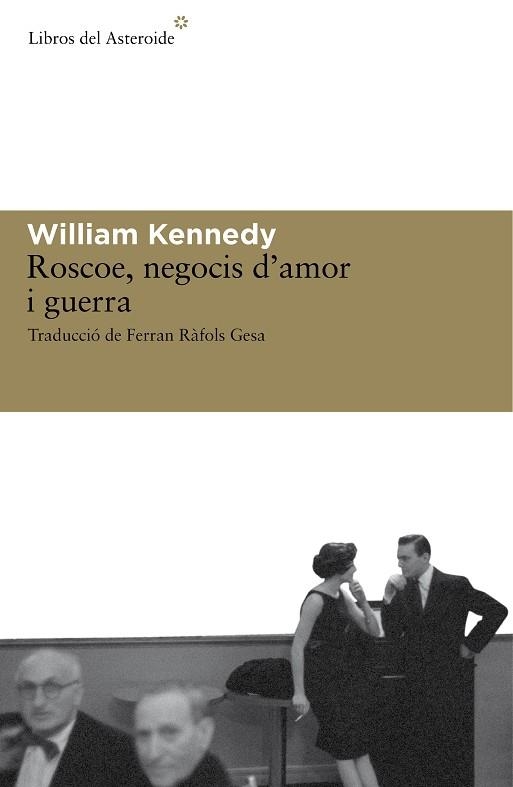ROSCOE, NEGOCIS D'AMOR I GUERRA | 9788492663279 | KENNEDY