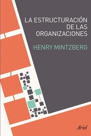 LA ESTRUCTURACIÓN DE LAS ORGANIZACIONES | 9788434405417 | MINTZBERG, HENRY
