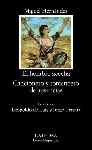 HOMBRE ACECHA.CANCIONERO Y ROMAN | 9788437604626 | HERNANDEZ