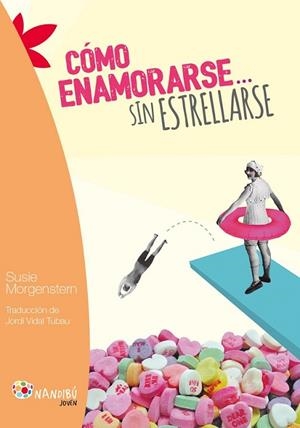 CÓMO ENAMORARSE... SIN ESTRELLARSE | 9788497436908 | MORGENSTERN, SUSIE