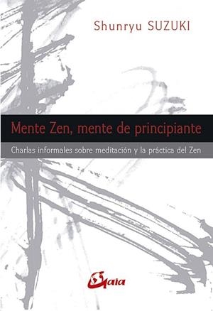 MENTE ZEN, MENTE DE PRINCIPIANTE | 9788484454311 | SUZUKI, SHUNRYU (1904-1971)
