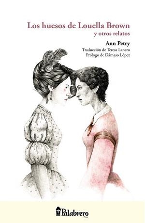 LOS HUESOS DE LOUELLA BROWN Y OTROS REALTOS | 9789491953064 | PETRY, ANN