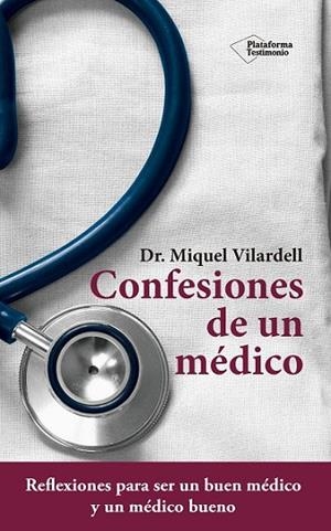 CONFESIONES DE UN MÉDICO | 9788416620869 | VILARDELL, MIQUEL