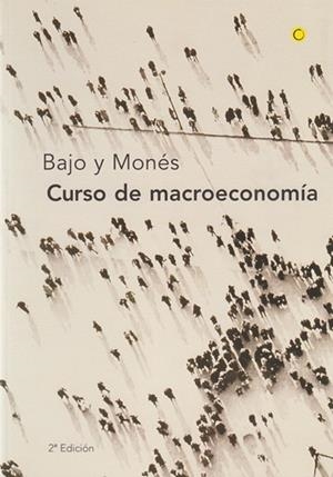 CURSO DE MACROECONOMIA | 9788485855933 | BAJO Y MONES