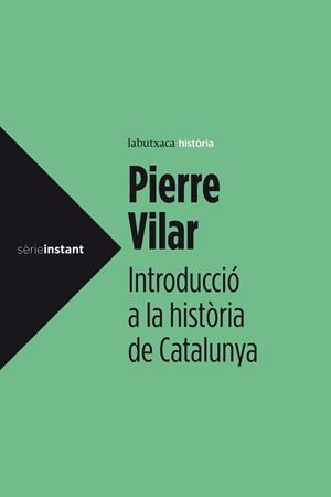INTRODUCCIÓ A LA HISTÒRIA DE CATALUNYA | 9788499307008 | VILAR, PIERRE