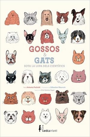 GOSSOS I GATS SOTA LA LUPA DELS CIENTIFICS | 9788416830176 | FISCHETTI, ANTONIO