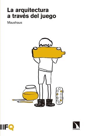 ARQUITECTURA A TRAVES DEL JUEGO, LA | 9788490972304 | VARONA, ANABEL