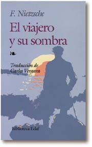VIAJERO Y SU SOMBRA | 9788476400128 | NIETZSCHE