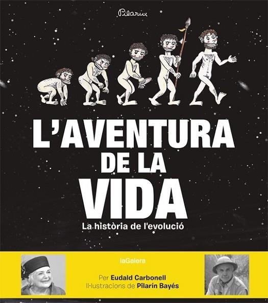 AVENTURA DE LA VIDA, L' | 9788424656874 | CARBONELL, EUDALD/BAYÉS, PILARÍN