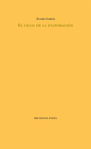 CICLO DE LA EVAPORACION, EL | 9788494578816 | GARCIA, ALVARO