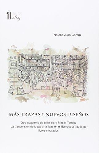 MAS TRAZAS Y NUEVOS DISEÑOS | 9788494372537 | JUAN GARCÍA, NATALIA