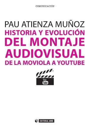 HISTORIA Y EVOLUCION DEL MONTAJE | 9788490298664 | ATIENZA
