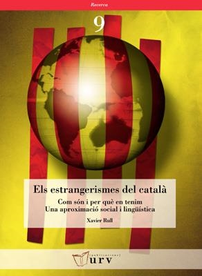 ELS ESTRANGERISMES DEL CATALA | 9788484241003 | RULL