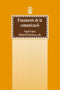 FONAMENTS DE LA COMUNICACIO | 9788437049465 | VARIOS AUTORES