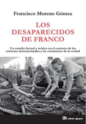 DESAPARECIDOS DE FRANCO, LOS | 9788438104996 | MORENO GOMEZ, FRANCISCO