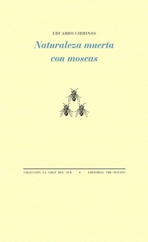 NATURALEZA MUERTA CON MOSCAS | 9788494578830 | CHIRINOS, EDUARDO