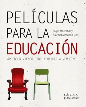 PELICULAS PARA LA EDUCACION | 9788437636078 | MARZABAL, IÑIGO Y AROCENA, CARMEN
