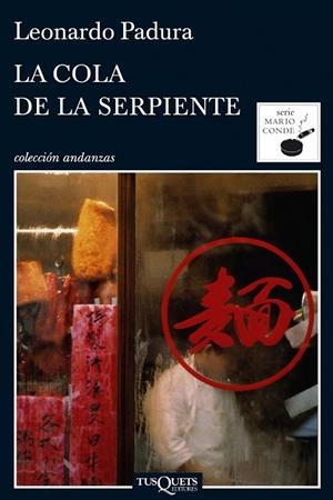 LA COLA DE LA SERPIENTE | 9788483833629 | PADURA