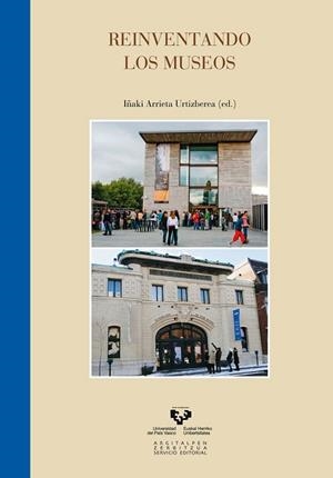 REINVENTANDO LOS MUESEOS | 9788498608847 | ARRIETA
