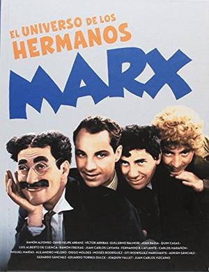 EL UNIVERSO DE LOS HERMANOS MARX | 9788415606406 | ALFONSO, RAMON/ARRANZ, DAVID FELIPE/ARRIBAS, VICTOR/BALMORI, GUILLERMO/BASSA, JOAN/CASAS, QUIM/DE CU