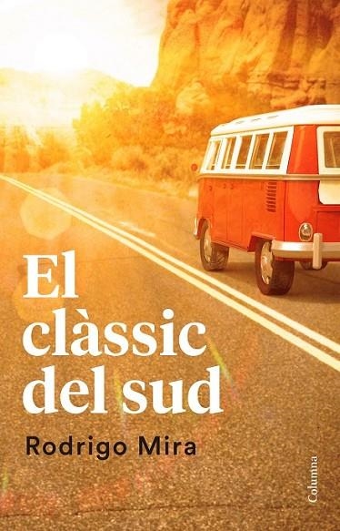 CLÀSSIC DEL SUD, EL | 9788466421638 | MIRA, RODRIGO