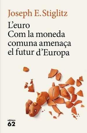 EURO, L' | 9788429775228 | STIGLITZ, JOSEPH E