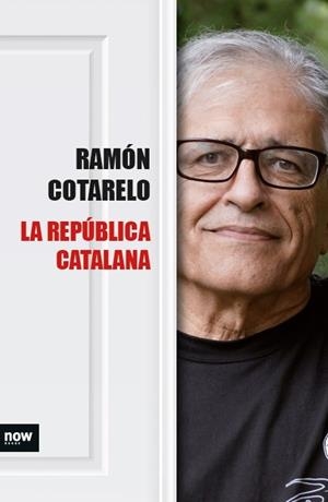 REPÚBLICA CATALANA, LA | 9788416245383 | COTARELO, RAMON