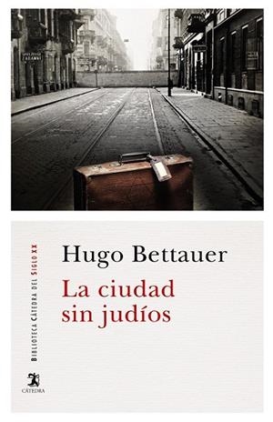 CIUDAD SIN JUDÍOS, LA | 9788437635989 | BETTAUER, HUGO