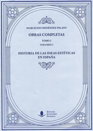 HISTORIA DE LAS IDEAS ESTÉTICAS EN ESPAÑA (3 VOLS.) | 9788481026337 | MENÉNDEZ PELAYO, MARCELINO