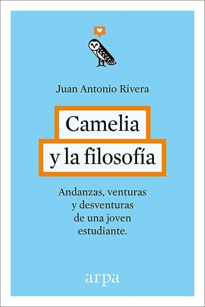 CAMELIA Y LA FILOSOFIA | 9788416601240 | RIVERA, JUAN ANTONIO