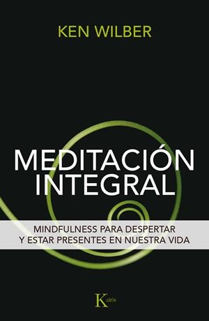 MEDITACIÓN INTEGRAL | 9788499885292 | WILBER, KEN