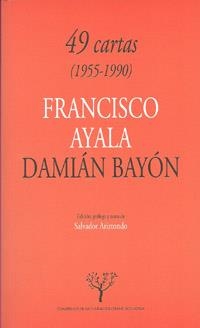 49 CARTAS: FRANCISCO AYALA | 9788433855633 | BAYÓN