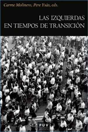 LAS IZQUIERDAS EN TIEMPOS DE TRANSICIÓN | 9788437099453 | MOLINERO, CARME I YSÀS, PERE (ED.)