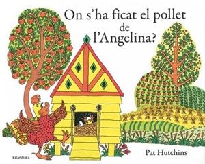 ON S'HA FICAT EL POLLET DE L'ANGELINA? | 9788484649410 | HUTCHINS