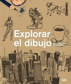 EXPLORAR EL DIBUJO | 9788425227387 | PIYASENA/ PHILP