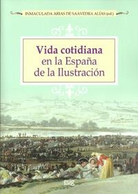 VIDA COTIDIANA EN LA ESPAÑA DE LA ILUSTRACIÓN | 9788433854469 | DE SAAVEDRA