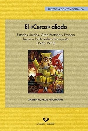 EL "CERCO" ALIADO. ESTADOS UNIDOS, GRAN BRETAÑA Y FRANCIA FR | 9788490823033 | HUALDE AMUNARRIZ, XABIER