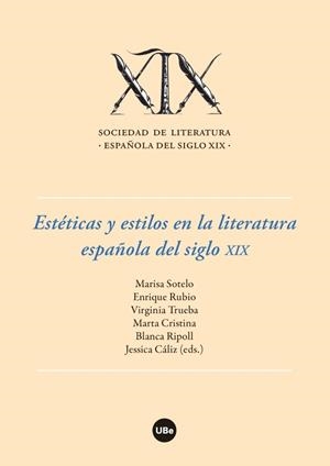 ESTÉTICAS Y ESTILOS EN LA LITERATURA ESPAÑOLA DEL SIGLO XIX | 9788447538324 | DIVERSOS