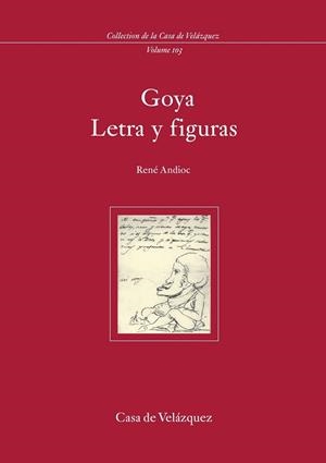 GOYA. LETRA Y FIGURAS | 9788496820159 | ANDIOC, RENÉ