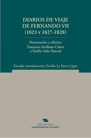 DIARIOS DE VIAJE DE FERNANDO VII (1823 Y 1827-1828) | 9788497172585 | FERNANDO VII