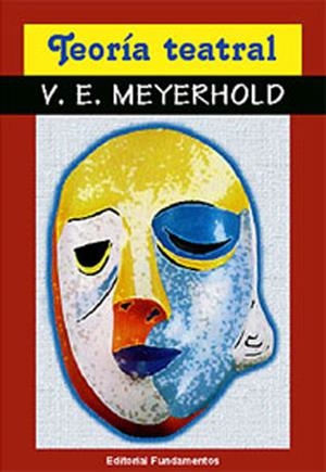 TEORIA TEATRAL | 9788424500214 | MEYERHOLD