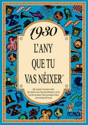 1930 L'ANY QUE TU VAS NEIXER | 9788488907158 | COLLADO BASCOMPTE, ROSA