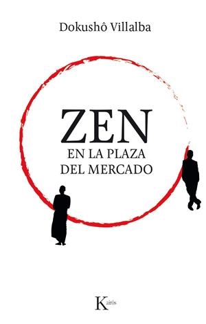 ZEN EN LA PLAZA DEL MERCADO | 9788499885308 | VILLALBA, DOKUSHO