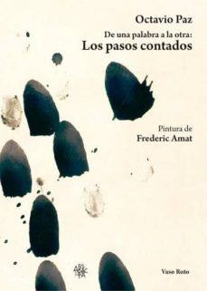 LOS PASOS CONTADOS | 9788416193462 | PAZ, OCTAVIO
