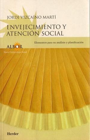 ENVEJECIMIENTO Y ATENCION SOCIAL | 9788425421556 | VIZCAINO,J.