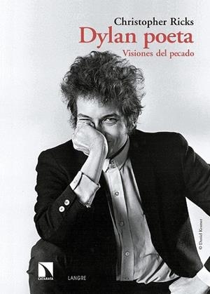 DYLAN POETA: VISIONES DEL PECADO | 9788490972366 | RICKS, CHRISTOPHER