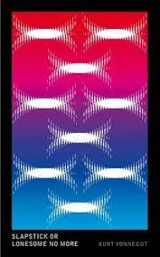 SLAPSTICK OR LONESOME NO MORE (VINTAGE FUTURE) | 9781784870980 | VONNEGUT, KURT