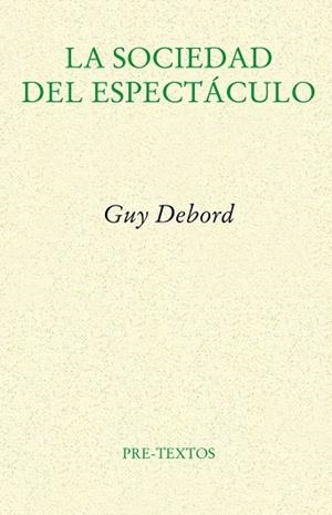 LA SOCIEDAD DEL ESPECTACULO | 9788481914429 | DEBORD, GUY