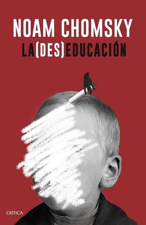 LA (DES)EDUCACION | 9788498929706 | CHOMSKY, NOAM
